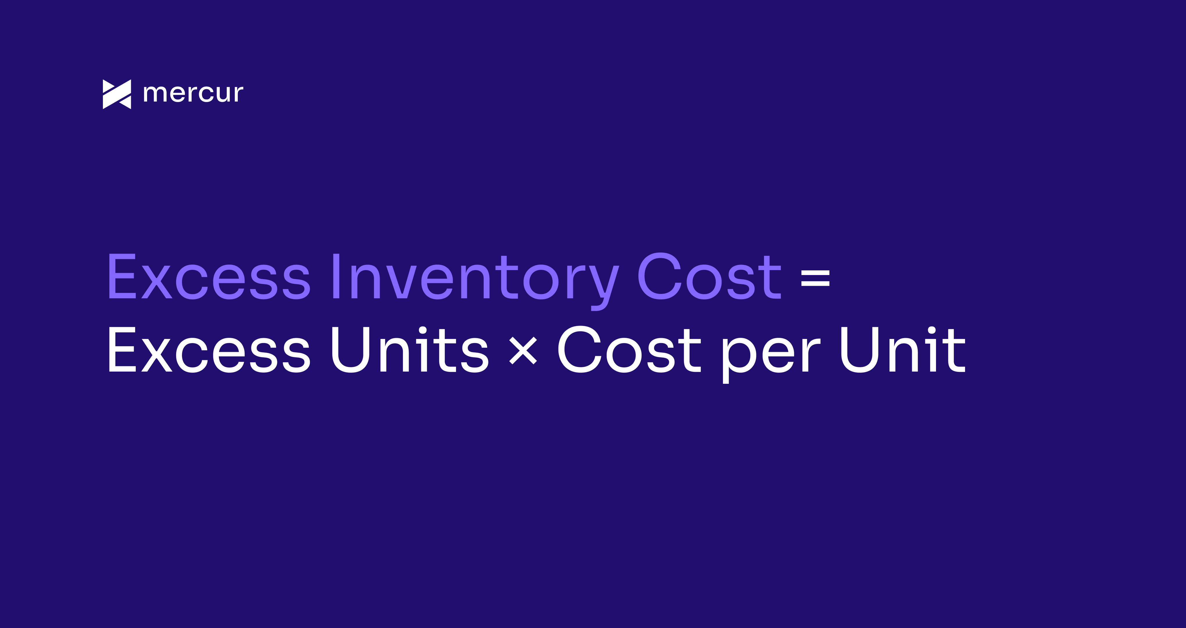 excess inventory cost calculation formula