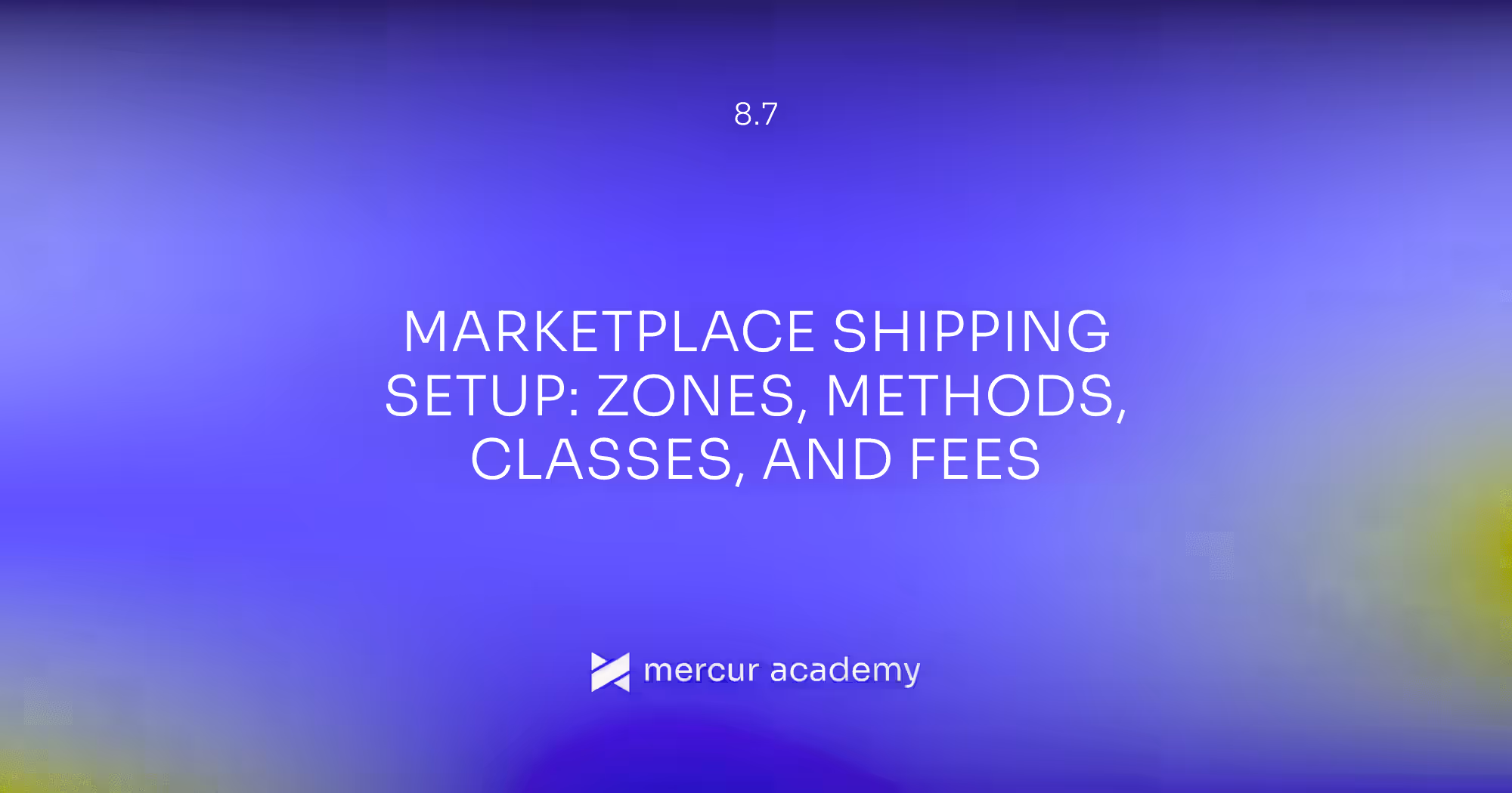 Marketplace Shipping Setup: Zones, Methods, Classes, and Fees